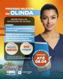 Sua oportunidade de fazer a diferença na educação de Olinda chegou! 👩‍🏫👨‍🏫

A Secretaria de Educação de Olinda está com 600 vagas abertas para profissionais de Nível Médio. Se você tem paixão por educar e quer contribuir para o desenvolvimento das nossas crianças, esta é a sua chance!

Cargos disponíveis:
✅ Auxiliar do Desenvolvimento Infantil (ADI)
✅ Auxiliar de Desenvolvimento dos Estudantes com Deficiência e/ou TGD (ADEDTGD)

Garanta sua estabilidade profissional e faça parte da transformação! 🚀 As inscrições vão até 06 de abril. Não perca tempo!

Inscreva-se já: www.institutodarwin.org 👈

#Olinda #EducaçãoOlinda #ConcursoPúblico #VagasAbertas #NívelMédio #Oportunidade #DesenvolvimentoInfantil #EducaçãoInclusiva #InstitutoDarwin #ProcessoSeletivo