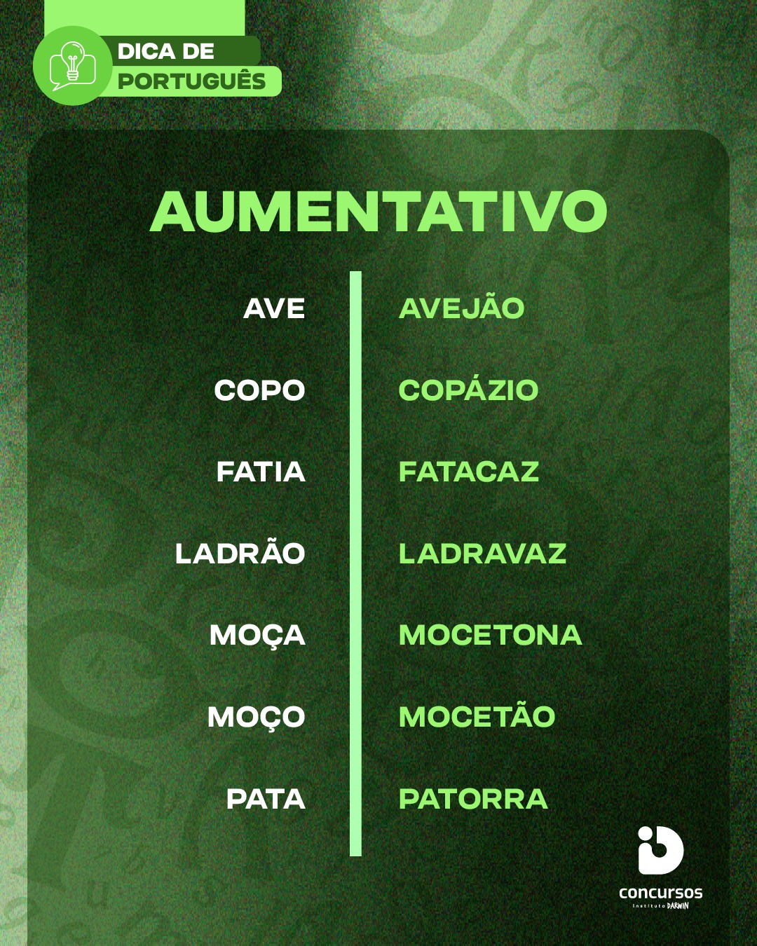 Nem todo aumentativo termina em "-ão". 📚
A língua portuguesa também possui aumentativos irregulares, muito cobrados em provas de concursos por fugirem do padrão mais conhecido.
Memorizar essas formas amplia seu vocabulário e pode garantir pontos preciosos na hora da prova.
Estude com estratégia.